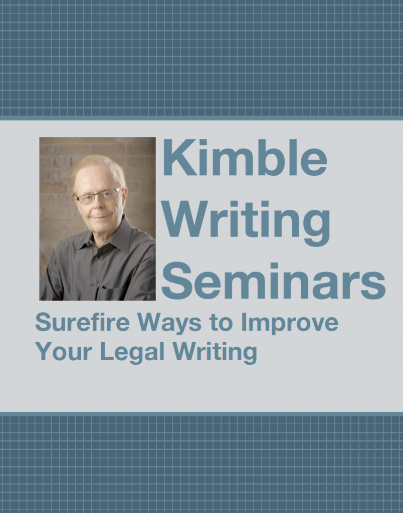 Kimble Writing Seminar Legal Writing Plain Language Writing Seminar